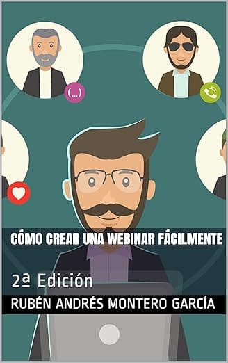 Portada de Cómo Crear una Webinar Fácilmente: 2ª Edición
