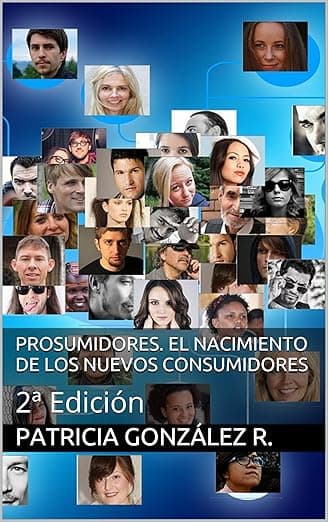Portada de Prosumidores. El Nacimiento de los Nuevos...