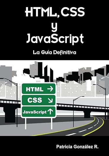 Portada de HTML, CSS y Javascript. La Guía Definitiva