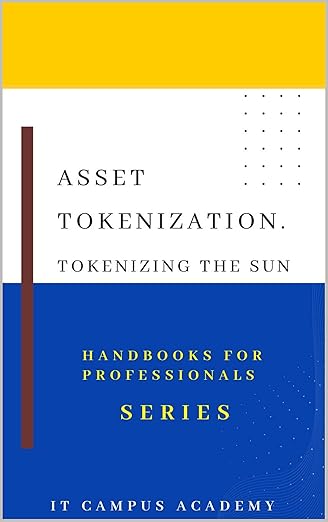 Asset Tokenization. Tokenizing the Sun por MICHAEL CATHAL | IT Campus ...